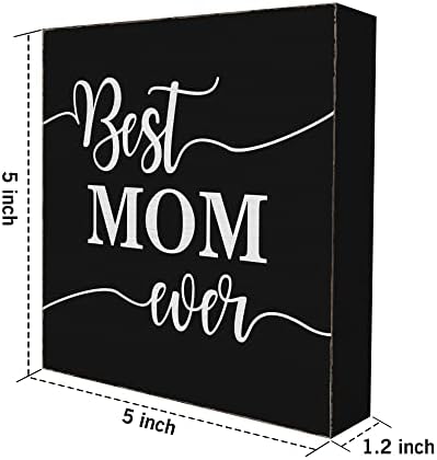 אמא הטובה ביותר אי פעם שלט קופסת עץ שחור, מתנת יום הולדת לאמא בלוק מעץ שלטי קופסאות פלאק, מתנות ליום אמהות כפרי בית מגורים עיצוב שולחן